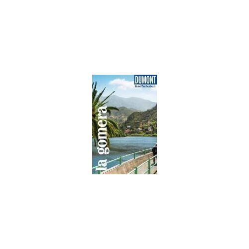 Dumont Reise-Taschenbuch Reiseführer La Gomera