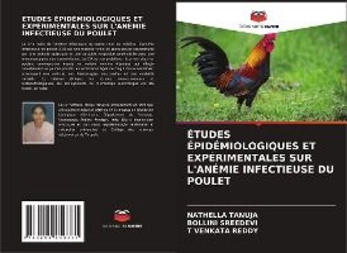 Études Épidémiologiques Et Expérimentales Sur L'anémie Infectieuse Du Poulet