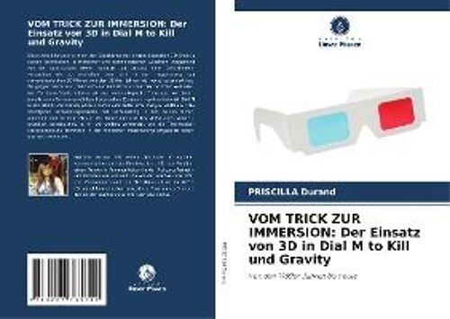 Vom Trick Zur Immersion: Der Einsatz Von 3d In Dial M To Kill Und Gravity