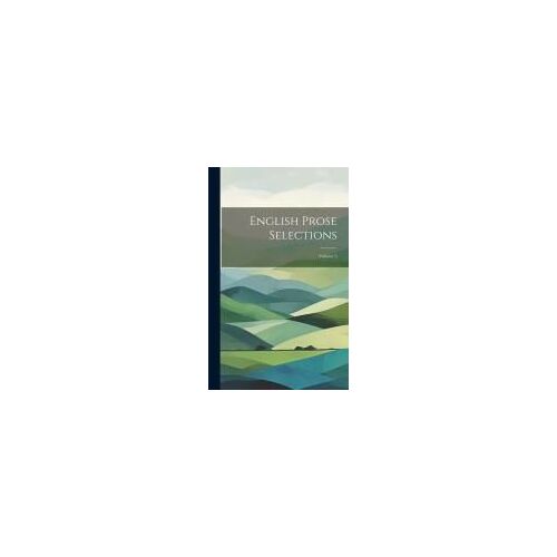 English Prose Selections; Volume 5