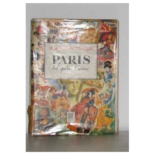 Le Monde En Couleurs Paris Tel Qu'on L'aime