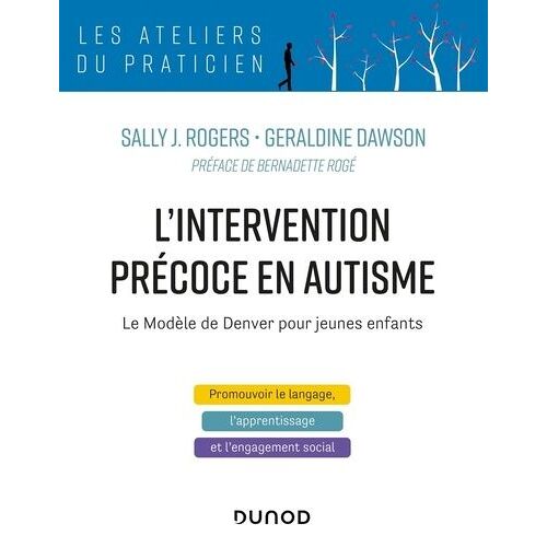 L'intervention Précoce En Autisme - Le Modèle De Denver Pour Jeunes Enfants