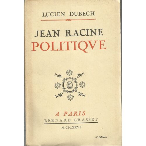Jean Racine, Politique