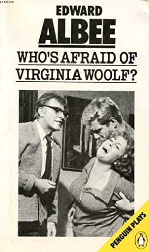 Who's Afraid Of Virginia Woolf? Albee - Penguin Plays