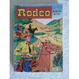 Album Relié Rodeo N°118 (Recueil Des Numéros Mensuels 491, 492 Et 493)