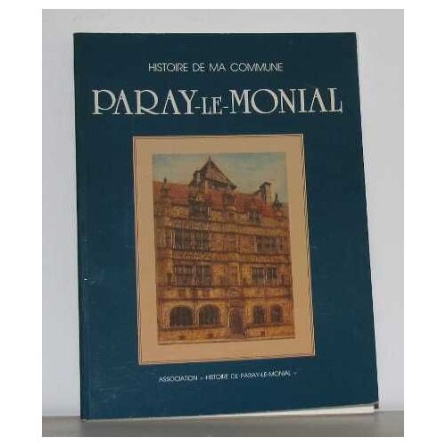 Histoire De Ma Commune Paray-Le-Monial