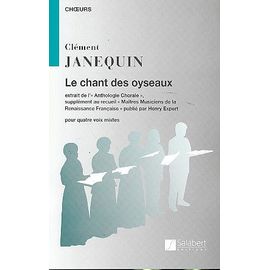 Janequin Le Chant Des Oyseaux Satb A Cappella