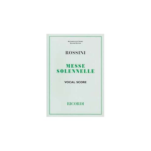 Rossini Messe Solennelle Satb Solistes Et Satb Choeur Vocal Score