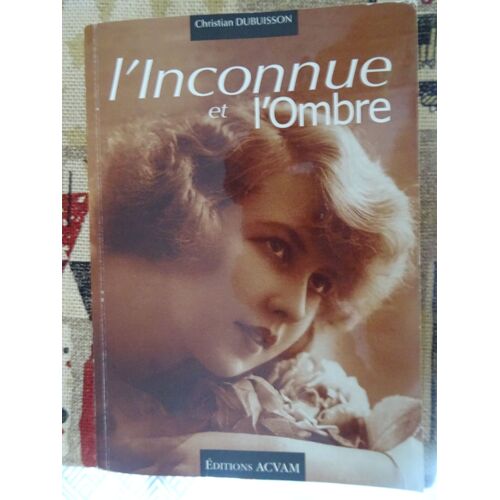 L'inconnue Et L'ombre