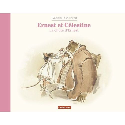 Ernest Et Célestine - La Chute D'ernest