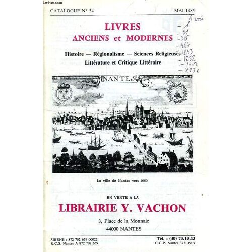 Livres Anciens Et Modernes, Catalogue N° 34, Mai 1983