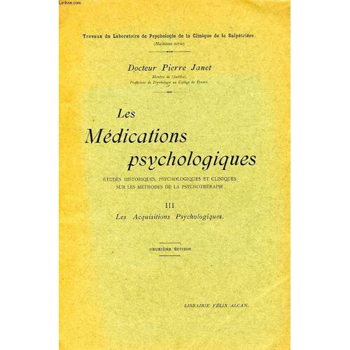Les Medications Psychologiques, Tome Iii, Les Acquisitions Psychologiques