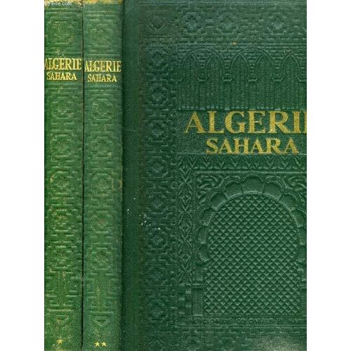 Algerie Et Sahara, 2 Tomes