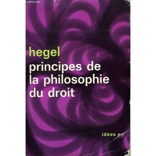 Principes De La Philosophie Du Droit