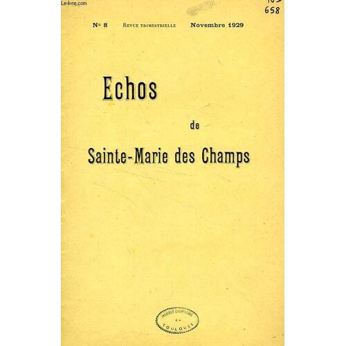 Echos De Sainte-Marie Des Champs, N° 8, Nov. 1929