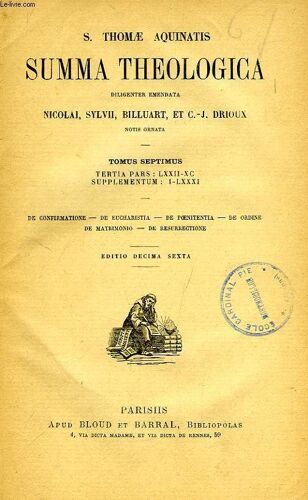 S. Thomae Aquinatis Summa Theologica, Tomus Vii, Tertia Pars: Lxxii-Xc, Supplementum: I-Lxxxi