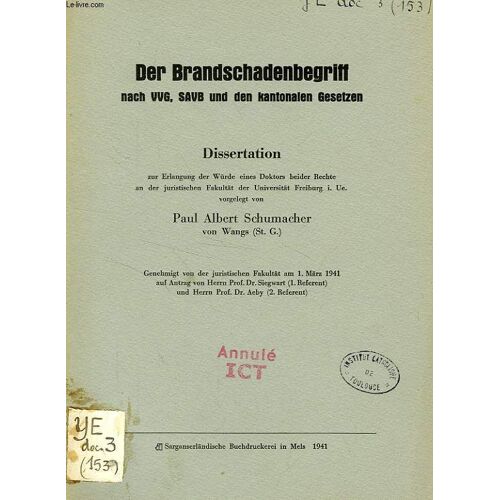 Der Brandschadenbegriff Nach Vvg, Savb Und Den Kantonalen Gesetzen (Dissertation)