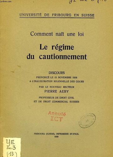 Comment Nait Une Loi, Le Regime Du Cautionnement (Discours)