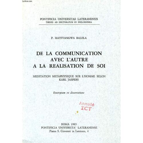De La Communication Avec L'autre A La Realisation De Soi, Meditation Metaphysique Sur L'homme Selon Karl Jaspers