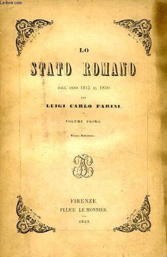 Lo Stato Romano Dall'anno 1815 Al 1850, Volume I
