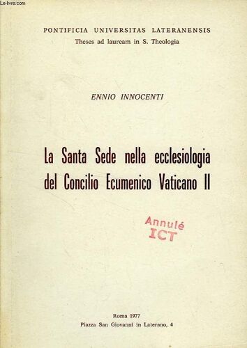 La Sante Sede Nella Ecclesiologia Del Concilio Ecumenico Vaticano Ii