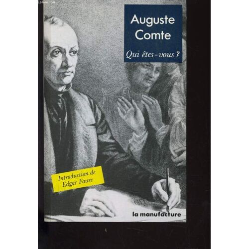 Auguste Comte, Qui Êtes-Vous ?