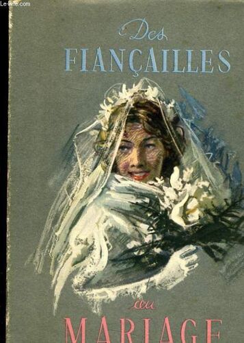 Des Fiancailles Au Mariage