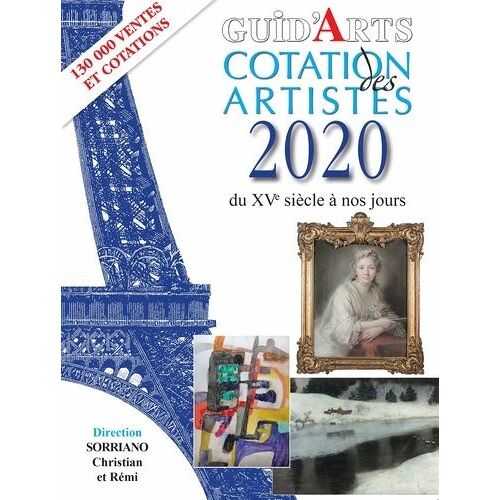 Guid?Arts - Cotation Des Artistes Du Xve Siècle À Nos Jours - Edition 2020