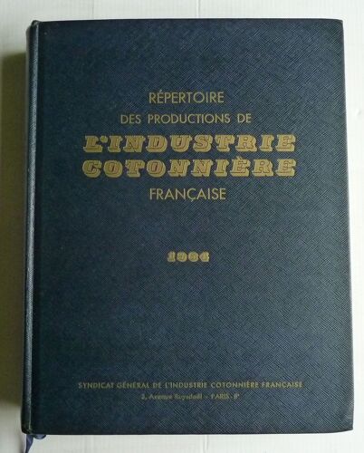 Répertoire Des Productions De L'industrie Cotonnière Française 1964