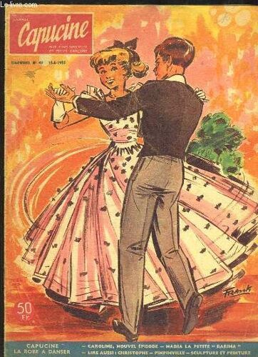 Journal Capucine N°49 : Capucine Et La Robe À Danser- Cousine Caroline, Se Joies, Ses Peines Et La Vie