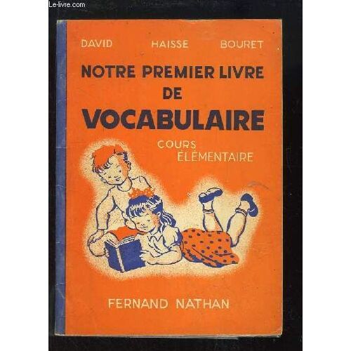 Notre Premier Livre De Vocabulaire. Vocabulaire Par L'image. Cours Élémentaire.