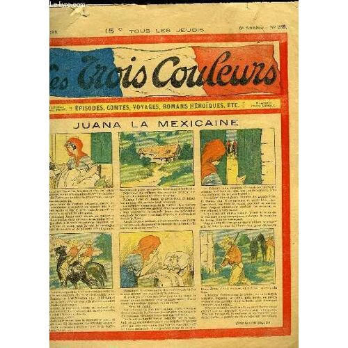 Les Trois Couleurs, N°258 - 6e Année : Juana La Mexicaine - Le Mystère Éclairci.