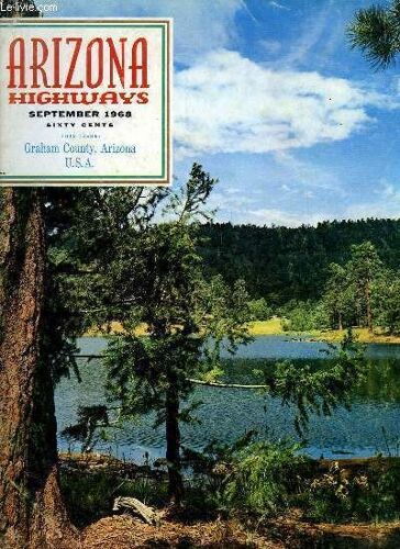 Arizona Highways, Volume Xliv - N°9 : Graham County, Arizona, Usa - Eastern Arizona College At Thatcher - The Swift Trail, Par R.B. Whitaker ...