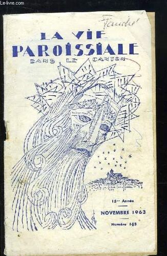 La Vie Paroissiale Dans Le Canton, N°163 - 15e Année : Bienheureux ...