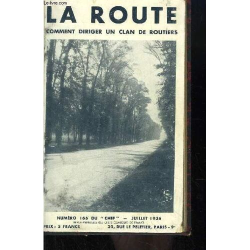 La Route N°166. Comment Diriger Un Clan De Routiers.