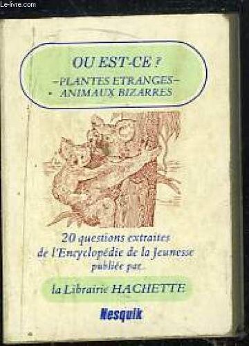 Où Est-Ce ? Plantes Étrangères, Animaux Bizarres