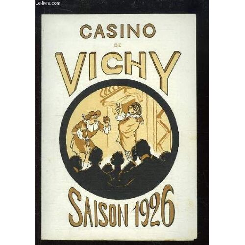 Programme Du Casino De Vichy, Le Dimanche 22 Août 1926 : Lohengrin, Opéra En 3 Actes Et 4 Tableaux, De Richard Wagner.