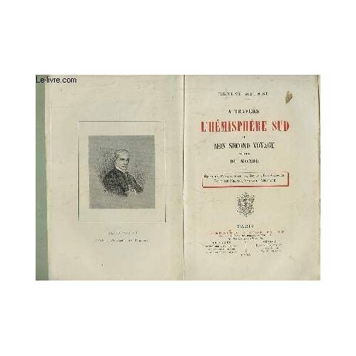 A Travers L'hémisphère Sud Ou Mon Second Voyage Autour Du Monde, Tome 2 : Equateur, Panama, Antilles, Mexique, Iles Sandwich, Nouvelle-Zélande, Tasmanie, Australie.
