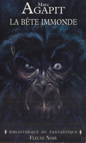 La Bête Immonde - 4 Romans