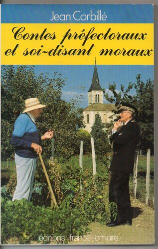 Contes Préfectoraux Et Soi-Disant Moraux