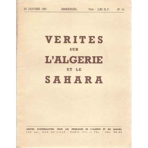 Vérités Sur L'algérie Et Le Sahara N° 14 ( Bimensuel - 20 Janvier 1961 )