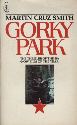 Gorky Park - Martin Cruz Smith (Pan Macmillan - 2005)