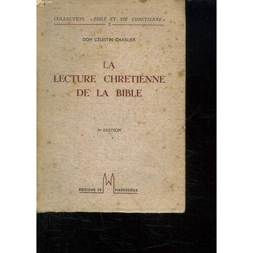 La Lecture Chretienne De La Bible.
