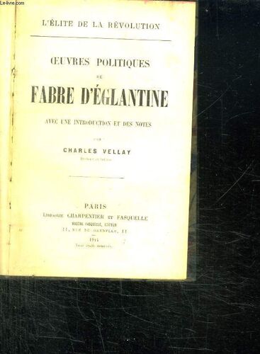 Oeuvres Politiques De Fabre D Eglantine.