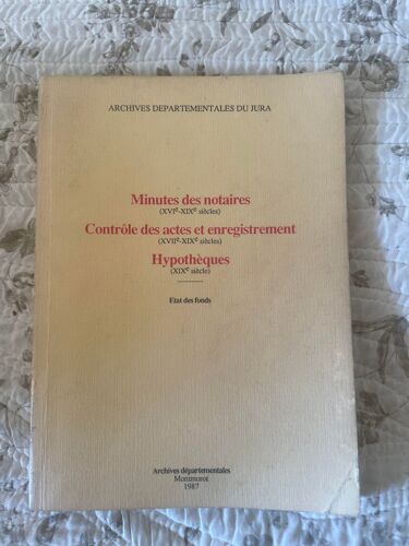 Minutes Des Notaires, Contrôle Des Actes Et Enregistrement, Hypothèques, Archives Départementales Du Jura