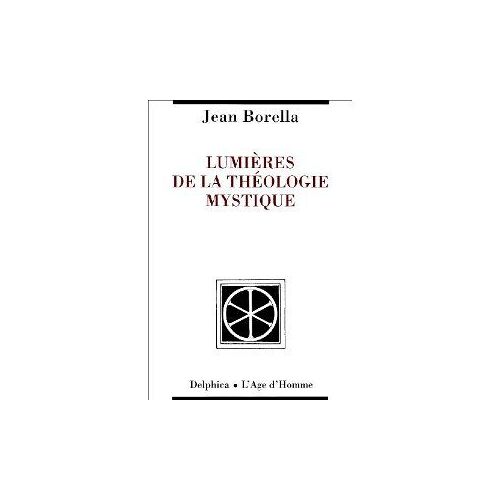 Lumieres De La Theologie Mystique