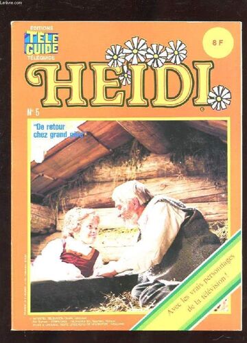 Teleguide. Heidi. N°5. De Retour Chez Grand-Pere