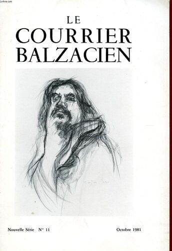 Le Courrier Balzacien - Nouvelle Serie - N°11 - Octobre 1981.