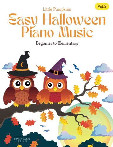 Vol. 2 Easy Halloween Piano Music | Little Pumpkins: Beginner To Elementary