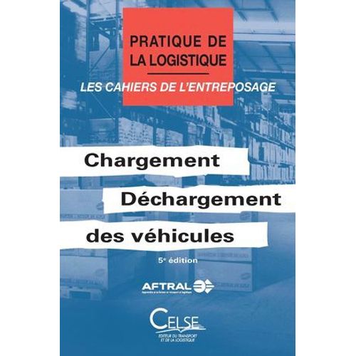 Chargement/Déchargement Des Véhicules 5e Éd.